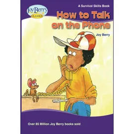 joy berry How to Talk on the Phone (Survival Skills, Band 22)