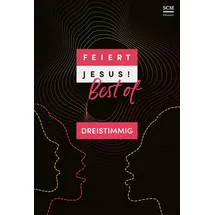 Hänssler Feiert Jesus! Best of - dreistimmig