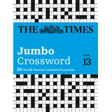 Times Books The Times 2 Jumbo Crossword Book 13: 60 large general-knowledge crossword puzzles (The Times Crosswords)