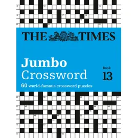 Times Books The Times 2 Jumbo Crossword Book 13: 60 large general-knowledge crossword puzzles (The Times Crosswords)