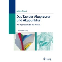 Das Tao der Akupressur und Akupunktur