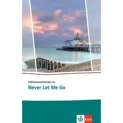 Lektürewortschatz zu Never Let Me Go