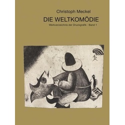 Christoph Meckel - Die Weltkomödie, Sachbücher von Christoph Meckel