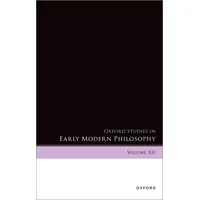 Oxford University Press Oxford Studies in Early Modern Philosophy