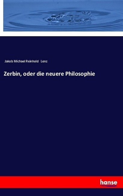 Zerbin  Oder Die Neuere Philosophie - Jakob M. R. Lenz  Kartoniert (TB)