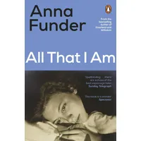 Penguin Books UK All That I Am: