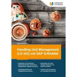 Handling Unit Management (LO-HU) mit SAP S/4HANA