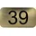 N/H Hausnummerntafel 39 Gold Metallic