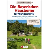 j. berg bei bruckmann Die Bayerischen Hausberge für Wandermuffel