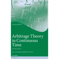 Oxford University Press Arbitrage Theory in Continuous Time (Oxford