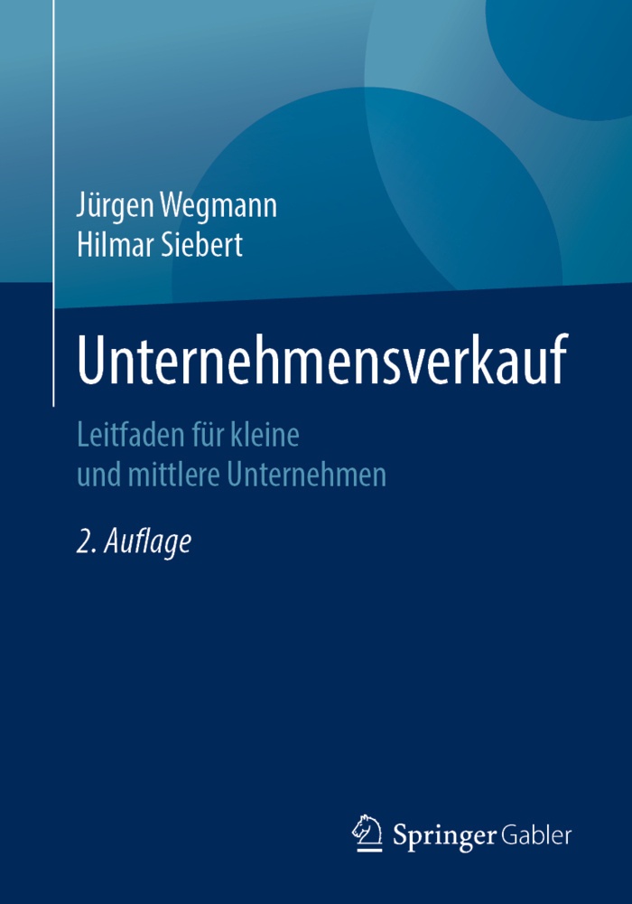 Unternehmensverkauf - Jürgen Wegmann  Hilmar Siebert  Kartoniert (TB)