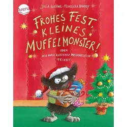 ARENA 3-401-71863-0 Frohes Fest kleines Muffelmonster: oder wie man ratzfatz Weihnachten feiert