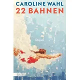 DuMont Buchverlag 22 Bahnen - Caroline Wahl Taschenbuch