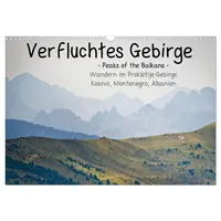 Calvendo Verfluchtes Gebirge - Peaks of the Balkans -