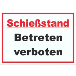 Schießstand Betreten verboten Schild A1 (594x841mm)