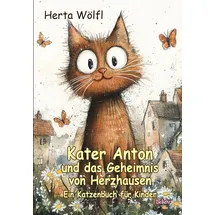 Verlag DeBehr Kater Anton und das Geheimnis von Herzhausen - Ein Katzenbuch für Kinder