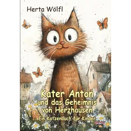 Verlag DeBehr Kater Anton und das Geheimnis von Herzhausen - Ein Katzenbuch für Kinder