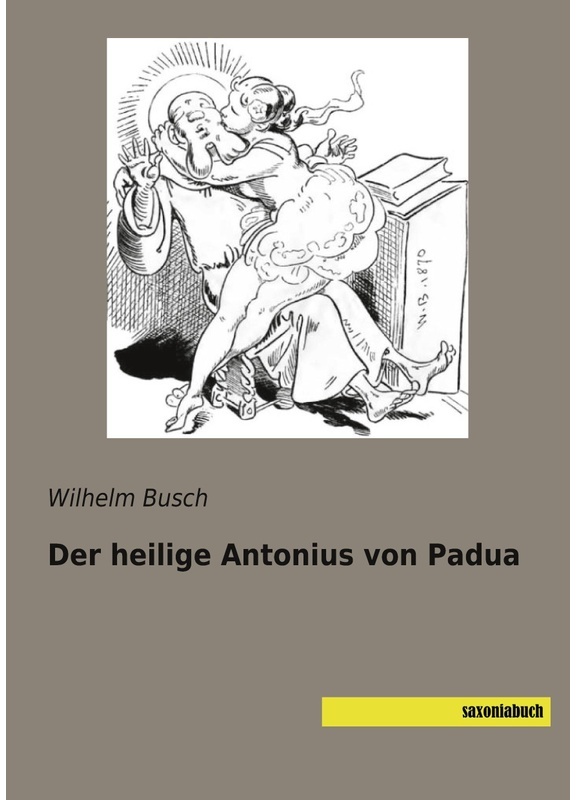 Der Heilige Antonius Von Padua - Wilhelm Busch, Kartoniert (TB)
