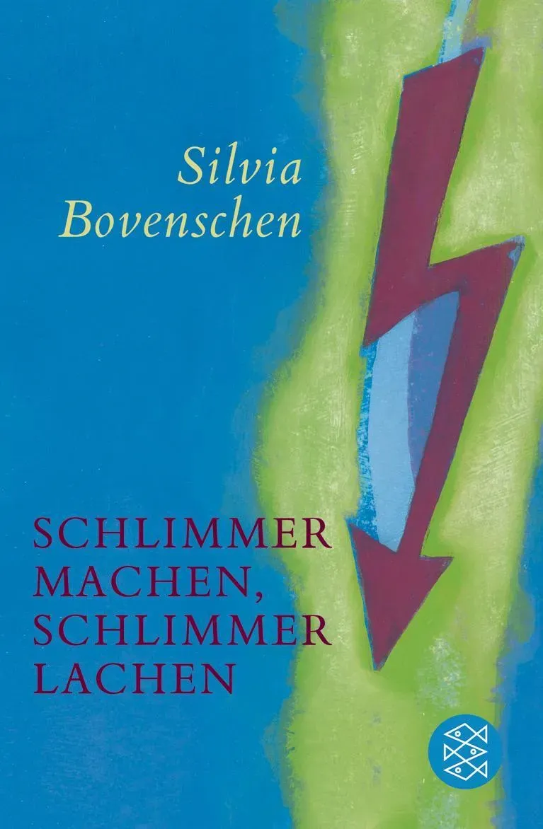 Schlimmer Machen  Schlimmer Lachen - Silvia Bovenschen  Taschenbuch