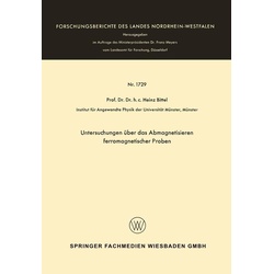 Untersuchungen über das Abmagnetisieren ferromagnetischer Proben als eBook Download von Heinz Bittel