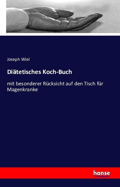 Diätetisches Koch-Buch - Joseph Wiel  Kartoniert (TB)