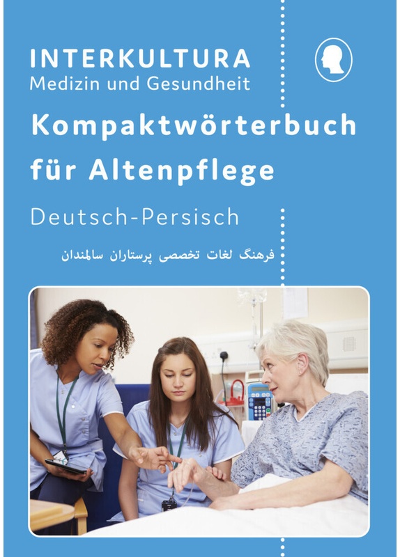 Kompaktwörterbuch Für Altenpflege / Interkultura Kompaktwörterbuch Für Altenpflege - Interkultura Verlag, Kartoniert (TB)