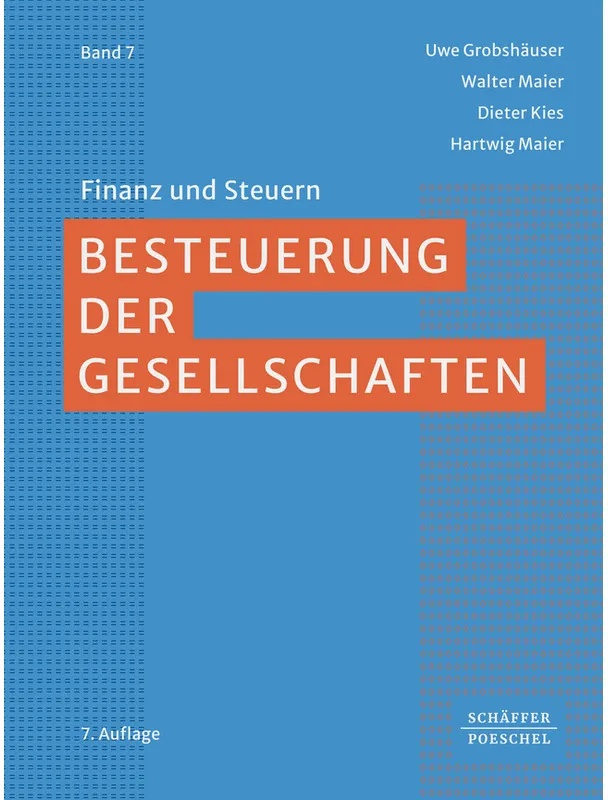 Besteuerung Der Gesellschaften - Uwe Grobshäuser, Walter Maier, Dieter Kies, Hartwig Maier, Gebunden