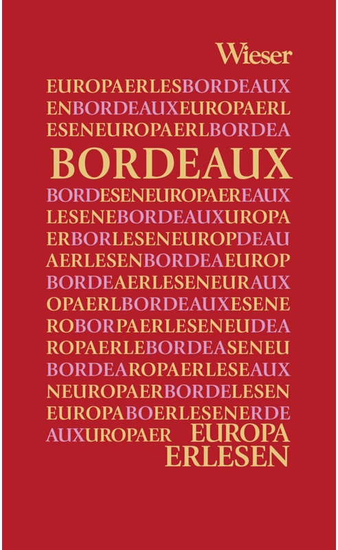 Europa Erlesen / Europa Erlesen Bordeaux, Gebunden