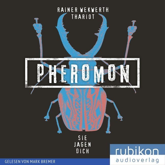 Pheromon - Sie Jagen Dich 1 Audio-Cd  Mp3 - Rainer Wekwerth  Thariot (Hörbuch)