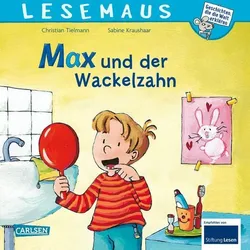 LESEMAUS 13: Max und der Wackelzahn