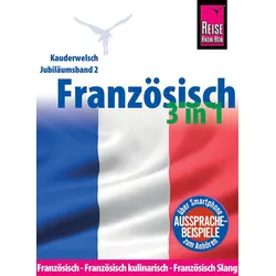 Reise Know-How Sprachführer Französisch 3 in 1: Französisch, Französisch kulinarisch, Französisch Slang