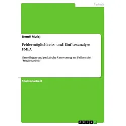 Fehlermöglichkeits- und Einflussanalyse FMEA