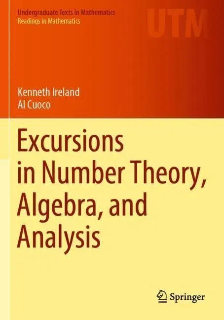 Excursions In Number Theory  Algebra  And Analysis - Kenneth Ireland  Al Cuoco  Kartoniert (TB)