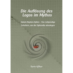 Die Auflösung Des Logos Im Mythos - Karin Afshar, Kartoniert (TB)