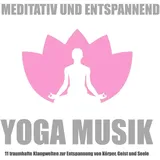 Maravillosos Conceptos & Ideas Mallorca Yoga Musik - meditativ und entspannend von Lisa J. Scott / Maravillosos Conceptos & Ideas Mallorca / MP3 Hörbuch