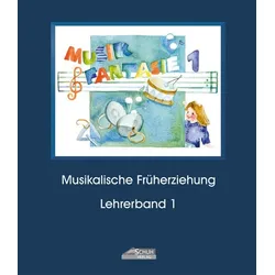 Musik Fantasie - Lehrerband 1 (Praxishandbuch)