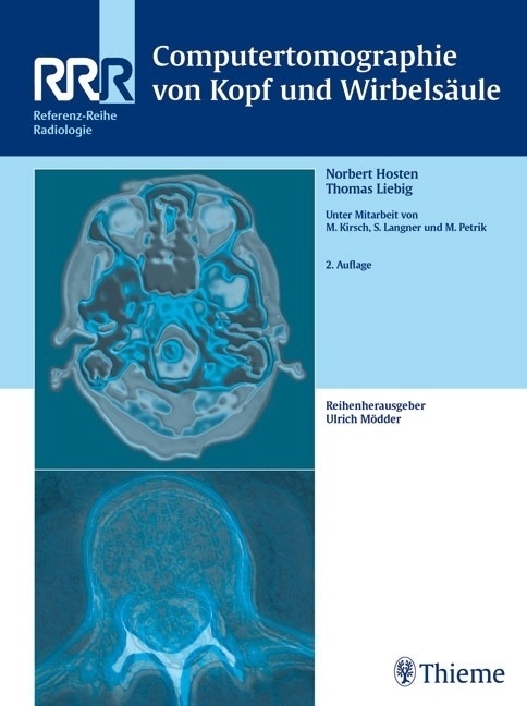 Computertomographie Von Kopf Und Wirbelsäule - Norbert Hosten  Thomas Liebig  Gebunden