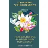 Epubli Achtsamkeit für Hochsensitive: von Saskia Ettling / epubli