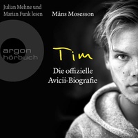 Argon sachhörbuch Tim - Die offizielle Avicii-Biografie