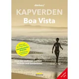 Hans-Nietsch-Verlag OHG Kapverden - Boa Vista: Insel der endlosen weißen Strände und Sandwüsten (diariesof Kapverden)