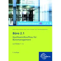 Europa Lehrmittel Verlag Büro 2.1 Informationsband XL, Lernfelder 1