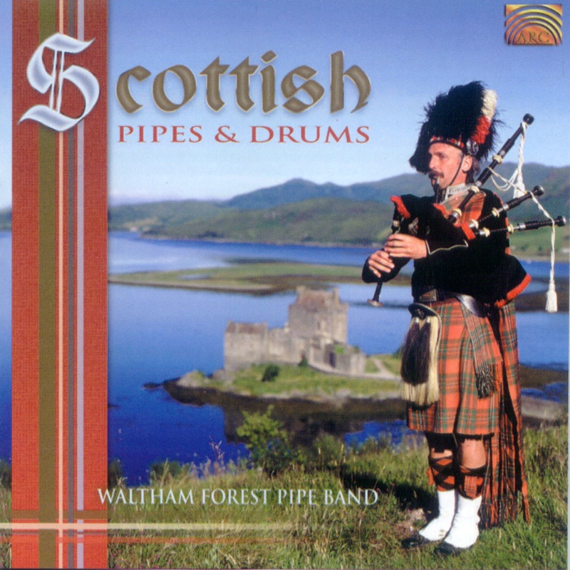 Scottish Pipes & Drums - Waltham Forest Pipe Band. (CD)