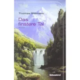 Liebeskind Verlagsbhdlg. Das finstere Tal