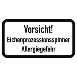 Vorsicht! Eichenprozessionsspinner Allergiegefahr, Alu, RA1, 600x330 mm