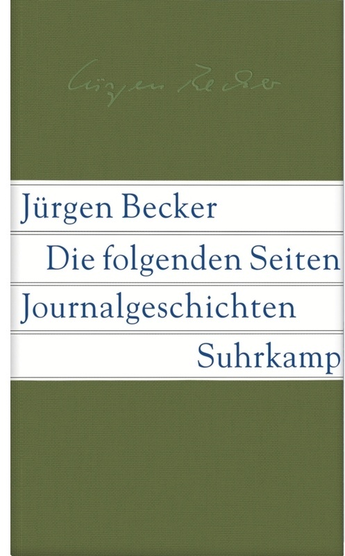 Die Folgenden Seiten - Jürgen Becker  Leinen