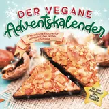 Independently published Vegane Adventskalender 24 Rezepte für Gebäck & Getränke