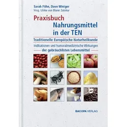 Praxisbuch Nahrungsmittel in der TEN (Traditionelle Europäische Naturheilkunde) Buch 1 St