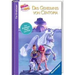 RAVENSBURGER 49624 Mia and me - The Hero of Centopia: Das Erstlesebuch zum Film