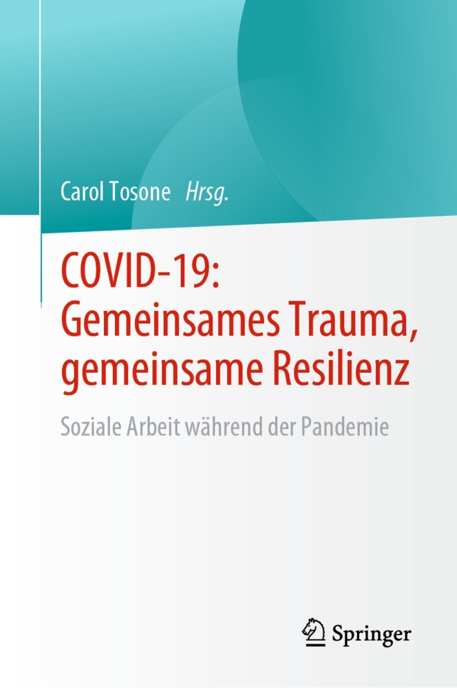 Covid-19: Gemeinsames Trauma  Gemeinsame Resilienz  Gebunden