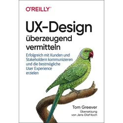 UX-Design überzeugend vermitteln